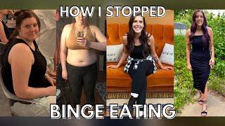 HOW I STOPPED BINGE & EMOTIONAL EATING  How I Overcame Binge Eating