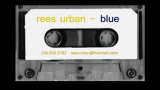 Rees Urban & Karl Almaria - Blue Rees Side