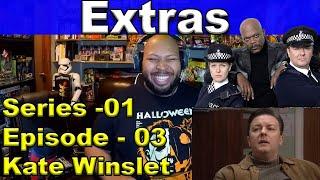 Extras Season 1 Episode 3 Reaction Kate Winslet