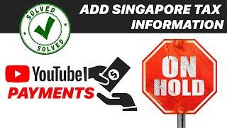 How to Fill Singapore Tax info Issue in Google AdSense  Loxyo Tech