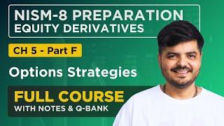 NISM - 8 Equity Derivatives Exam 2024  FULL COURSE - Chapter 5 Part - F