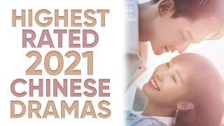 Top 10 Highest Rated Chinese Dramas of 2021 So Far Ft. HappySqueak