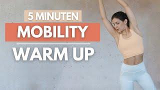 5 MIN Ganzkörper Mobility Warm Up  mit den besten Mobility Übungen aufwärmen  Tina Halder