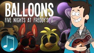 Balloons - Five Nights at Freddys 3 Song  by MandoPony