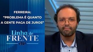 Entenda o que está acontecendo com a economia no Brasil  LINHA DE FRENTE