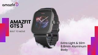 Amazfit GTS 3  Built to Move  Smart Health Made Easy