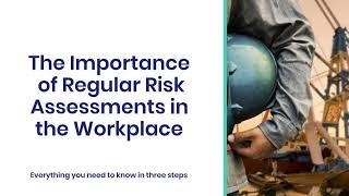 The Importance of Regular Risk Assessments in the Workplace