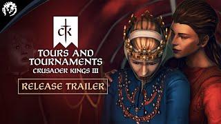 Crusader Kings III Tours & Tournaments - Release Trailer