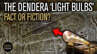 The Dendera Light Bulbs Fact or Fiction?  Ancient Architects