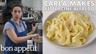 Carla Makes BAs Best Fettuccine Alfredo  From the Test Kitchen  Bon Appétit