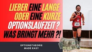 Lieber Optionen mit kurzer oder langer Laufzeit verkaufen ?