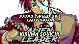 Judas  Speed Up  - Lady Gaga  Kiruma Souichi 