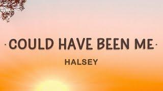 Halsey - Could Have Been Me Sing 2 Lyrics