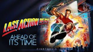 Last Action Hero - Ahead Of Its Time  Cinethesis