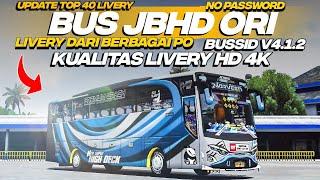 TOP 40 LIVERY BUS JBHD ORI DARI BERBAGAI PO NO PASSWORD  Bus Simulator Indonesia