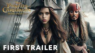 Pirates of the Caribbean 6 Beyond the Horizon - First Trailer  Jenna Ortega Johnny Depp