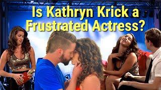 Kathryn Krick Frustrated Actress Deceptive Theatrics with Dawn Hill