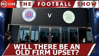 Will Rangers cause an Old Firm upset at Hampden?