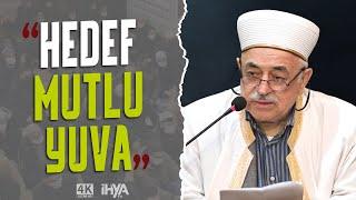 Hedef Mutlu Yuva  Mustafa Akgül