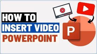 How to Insert Video in PowerPoint