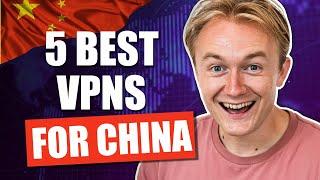 5 Best VPNs For China STILL WORKING in 2024 – 2 Are FREE