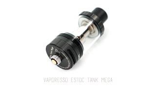 Vaporesso Estoc Tank Mega Review