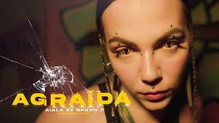 AIALA & SPXXN P ft. Scotty DK  - Agraïda Official Video