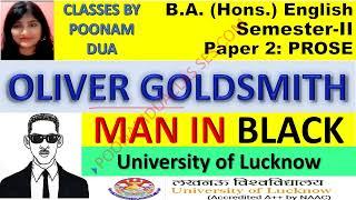Semester-II Paper 2 Oliver Goldsmith  The Man in Black B.A. English Lucknow University