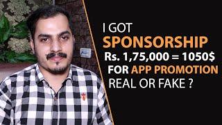 I Got Sponsorship for App Promotion Cost Rs 175000 = 1050$  Real or Fake  Must Watch