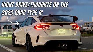 2023 Honda Civic Type R Night Drive and Thoughts after 2 weeks of ownership
