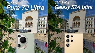 Huawei Pura 70 Ultra Vs Samsung Galaxy S24 Ultra Camera Comparison