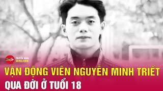 VĐV thể dục Nguyễn Minh Triết qua đời ở tuổi 18  Tin tức 24h mới nhất 95