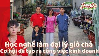 HỌC NGHỀ GIÒ CHẢ TRUYỀN THỐNG - LÀM ĐẠI LÝ GIÒ CHẢ CƠ HỘI ĐỂ TẠO RA CÔNG VIỆC KINH DOANH ỔN ĐỊNH