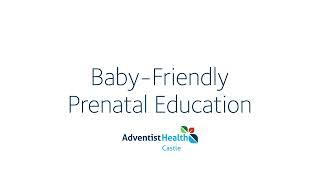 Adventist Health Castle - Prenatal Education