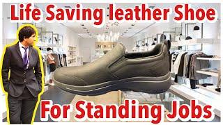 Life Saving Leather Shoes For Standing Jobs