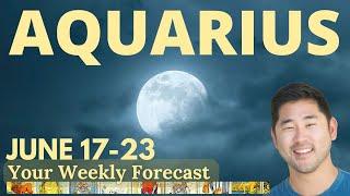 Aquarius - YES WELCOME TO A LUCKY FULL MOON  JUNE 17-23 Tarot Horoscope ️