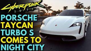 Cyberpunk 2077 - NEW PORSCHE TAYCAN TURBO S 2021 Cyberpunk 2077 Mods