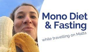 Mono Diet & Fasting - My 3 Detox Days on Malta