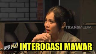 Interogasi MAWAR AFI Yang Penuh Gimmick Bikin Ngakak  LAPOR PAK 160322 Part 3