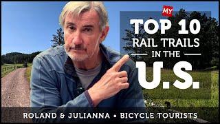 THE TOP RAIL TRAILS IN THE U.S. - Trails that belong on every bicycle tourists bike-it list