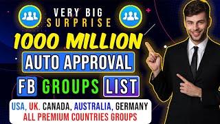 1000M+ Facebook Auto Approval Groups List Free  Find Facebook Active Auto Approval Groups Lists