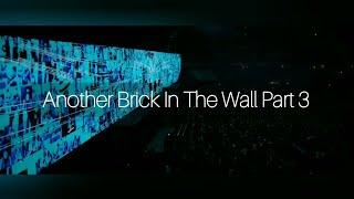 Pink Floyd - Another Brick In The Wall Pt. 3 The Last Few Bricks & Goodbye Blue Sky 1979 - 2023