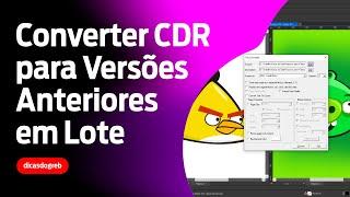 Converter Arquivos do CorelDRAW para Versões Anteriores em Lote