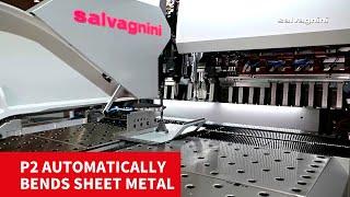 Salvagnini panel bending P2 panel bender has almost no limits