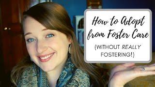 How to Adopt a Waiting Child from Foster Care 10 Steps to Take