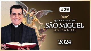 29º DIA DA QUARESMA DE SÃO MIGUEL ARCANJO 2024  PADRE CHRYSTIAN SHANKAR