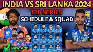 India Tour Of Sri Lanka Series 2024  India vs Sri Lanka T20 Series 2024 Schedule & Team India Squad