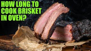 How Long to Cook Brisket in Oven?