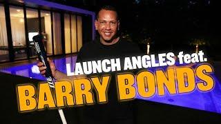 LAUNCH ANGLES feat. BARRY BONDS