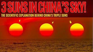 SHOCKING Three Suns in the Sky Over China- Sichuan